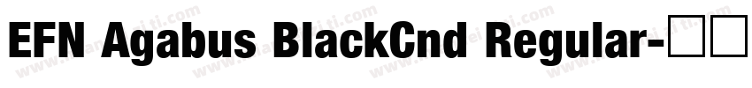 EFN Agabus BlackCnd Regular字体转换